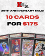 ANNIVERSARY SALE - 10 CARDS GRADED FOR $175