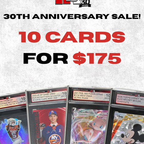 ANNIVERSARY SALE - 10 CARDS GRADED FOR $175