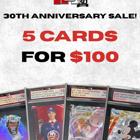 ANNIVERSARY SALE - 5 CARDS GRADED FOR $100